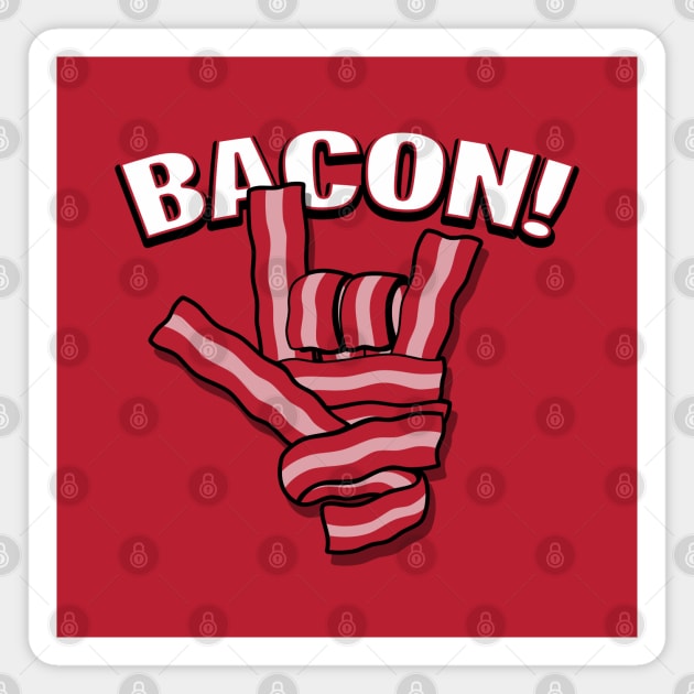 Horns Up Funny Original Bacon Horns Up Rock Metal Sign Gift For Bacon Lovers Magnet by BoggsNicolas